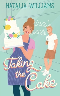 Taking the Cake by Williams, Natalia