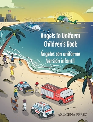Angels in Uniform Children's book: Ángeles con Uniforme Versión infantil by Pérez, Azucena