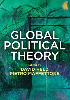 Global Political Theory by Held, David