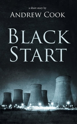 Black Start by Cook, Andrew