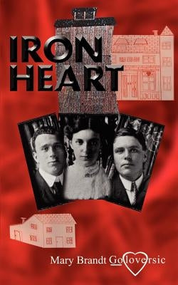 Iron Heart by Goloverisic, Mary Brandt