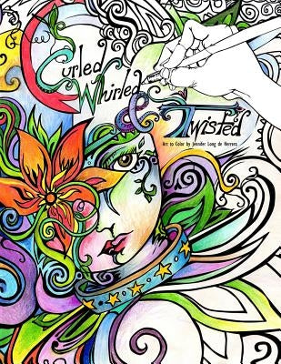 Curled, Whirled & Twisted: A Coloring Book by Herrera, Jennifer