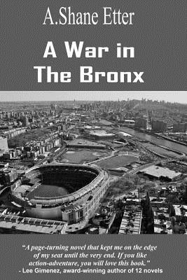 A War in the Bronx by Etter, A. Shane