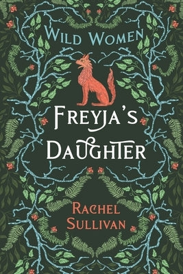 Freyja's Daughter by Sullivan, Rachel