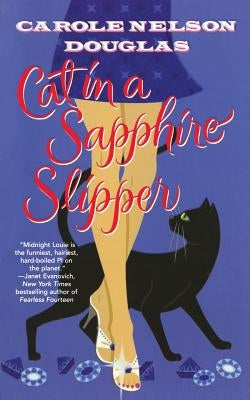 Cat in a Sapphire Slipper: A Midnight Louie Mystery by Nelson Douglas, Carole