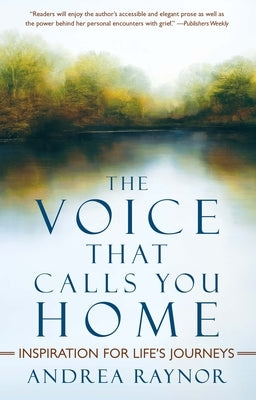 The Voice That Calls You Home by Raynor, Andrea