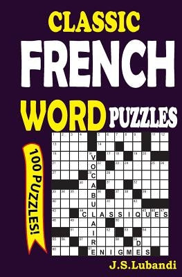 Classic French Word Puzzles by Lubandi, J. S.