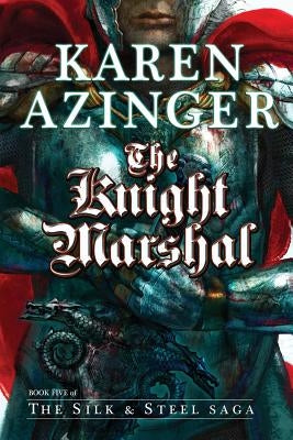 The Knight Marshal by Azinger, Karen L.