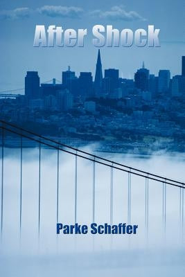 After Shock by Schaffer, Parke