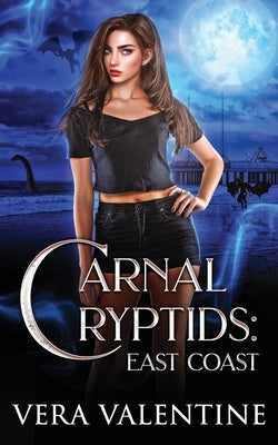 Carnal Cryptids: East Coast by Valentine, Vera