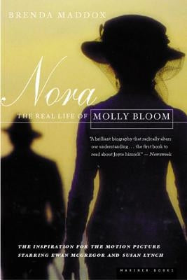 Nora: The Real Life of Molly Bloom by Maddox, Brenda