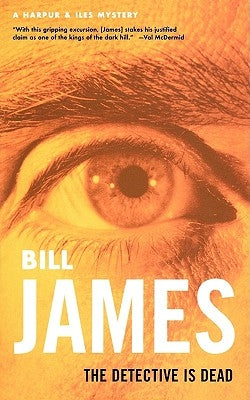 The Detective is Dead by James, Bill