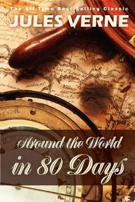 Around the World in 80 Days by Verne, Jules
