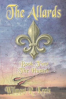 The Allards: The Hunter by Kreis, Wilmont