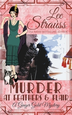 Murder at Feathers & Flair by Strauss, Lee