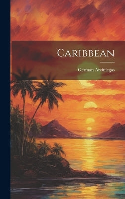 Caribbean by Arciniegas, German