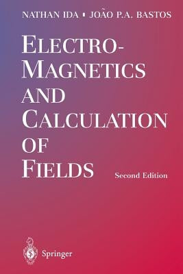 Electromagnetics and Calculation of Fields by Ida, Nathan