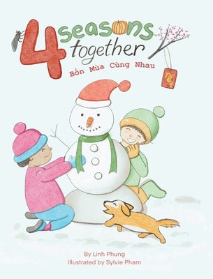 Four Seasons Together: Bốn mùa cùng nhau by Phung, Linh