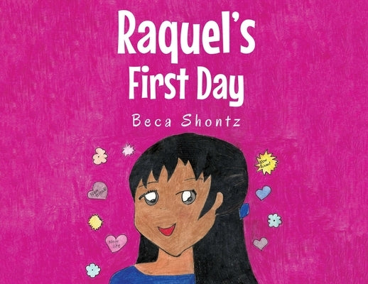 Raquel's First Day by Shontz, Beca