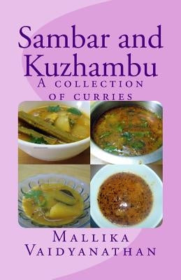 Sambar and Kuzhambu: A collection of curries by Vaidyanathan, Mallika N.