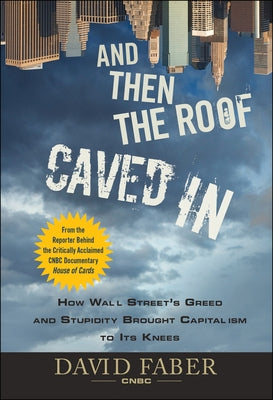 And Then the Roof Caved In by Faber, David