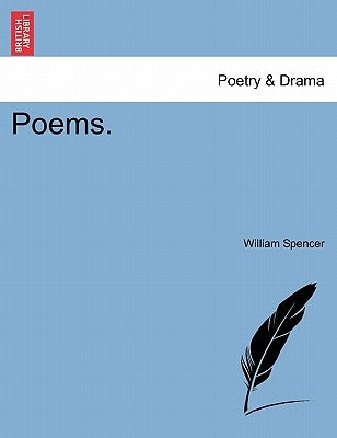 Poems. by Spencer, William