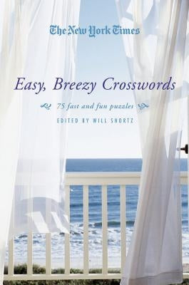 New York Times Easy, Breezy Crosswords by New York Times