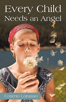 Every Child Needs an Angel by Lorusso, Cosmo