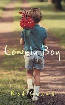 Lonely Boy by Rod Evans