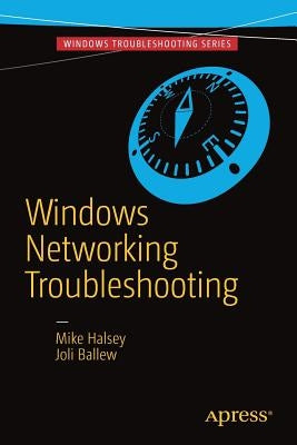 Windows Networking Troubleshooting by Halsey, Mike