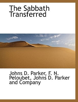 The Sabbath Transferred by Parker, Johns Dempster