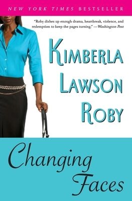 Changing Faces by Roby, Kimberla Lawson