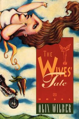 The Wives' Tale by Himes, Andrew