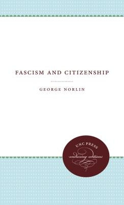 Fascism and Citizenship by Norlin, George