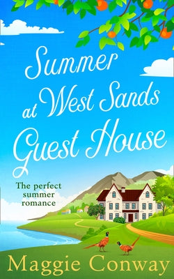 Summer at West Sands Guest House by Conway, Maggie