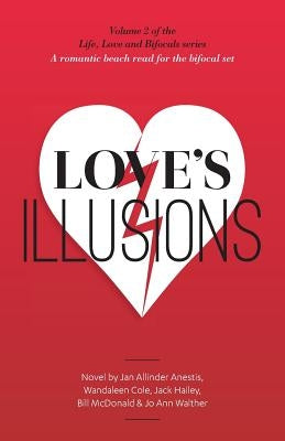 Love's Illusions: A romantic beach read for the bifocal set by Cole, Wandaleen