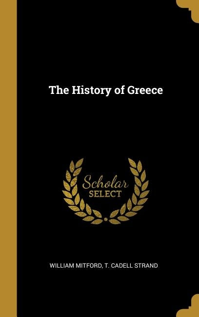 The History of Greece by Mitford, William