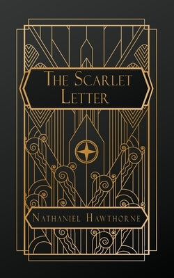 The Scarlet Letter by Hawthorne, Nathaniel