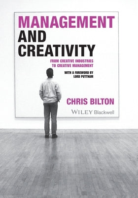 Management and Creativity by Bilton, Chris