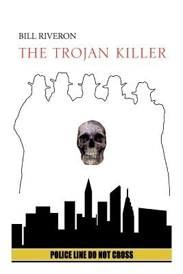 The Trojan Killer by Riveron, Bill