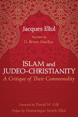 Islam and Judeo-Christianity by Ellul, Jacques