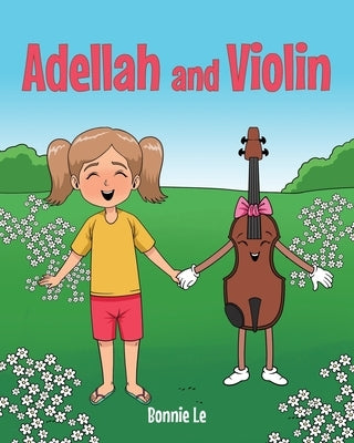 Adellah and Violin by Le, Bonnie