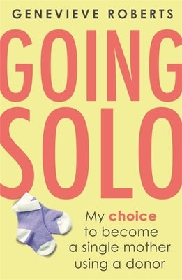 Going Solo by Roberts, Genevieve