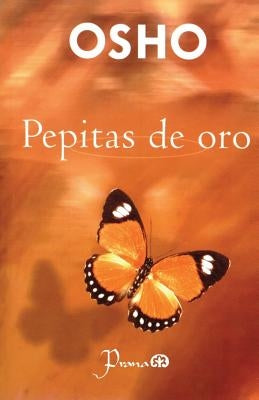 Pepitas de oro by Osho