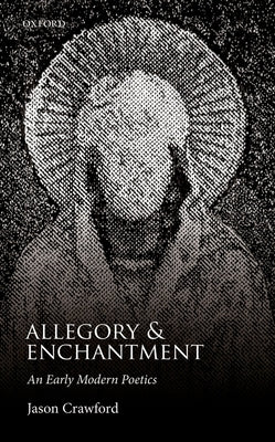 Allegory and Enchantment by Crawford, Jason