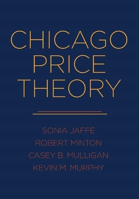 Chicago Price Theory by Jaffe, Sonia