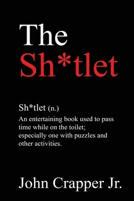 The Sh*tlet: Bathroom Puzzle Book by Crapper, John, Jr.