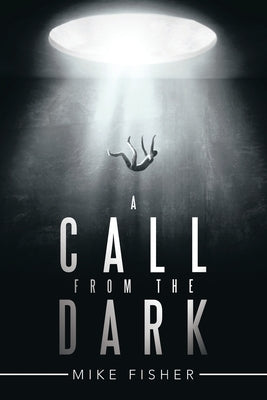 A Call from the Dark by Fisher, Mike