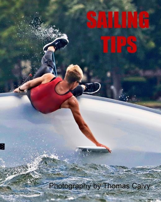 Sailing Tips by Calvy, Thomas