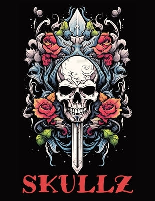 Skullz: Tattoo Inspired Adult Coloring Book by Bevill, Rebecca